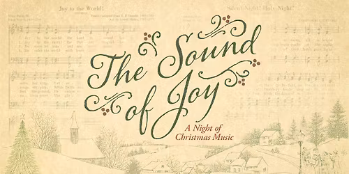 The Sound of Joy: A Night of Christmas Music