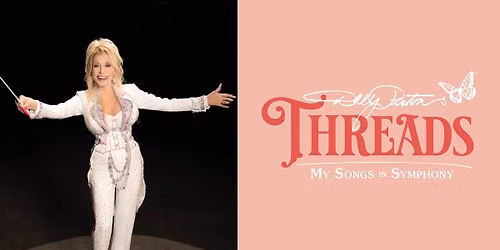 Dolly Parton\u2019s Threads: My Songs in Symphony with the Chautauqua Symphony Orchestra