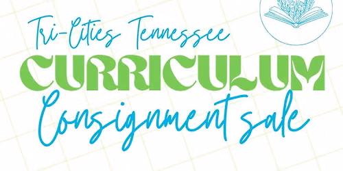 2026 TriCities TN Curriculum Consignment Sale