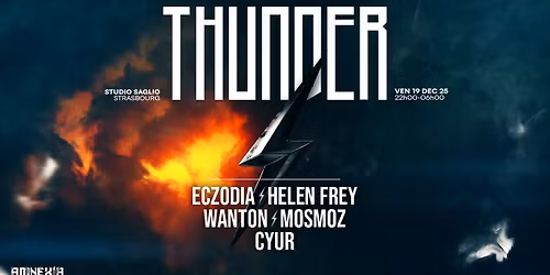 THUNDER x STUDIO SAGLIO : ECZODIA, WANTON, MOSMOZ, HELEN FREY