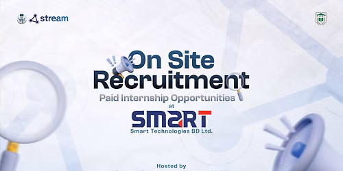On-Campus Recruitment & Paid Internship Opportunities at Smart Technologies (BD) Ltd.