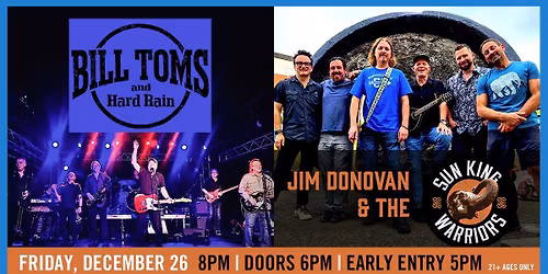 Bill Toms and Hard Rain \/ Jim Donovan and The Sun King Warriors at Jergels