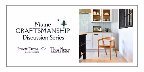 Maine Craftsmanship Discussion Series