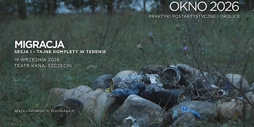 MIGRACJA. OKNO 2026. Praktyki postartystyczne i okolice