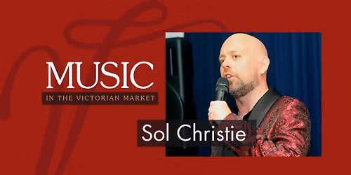 Music in the Market | Sol Christie