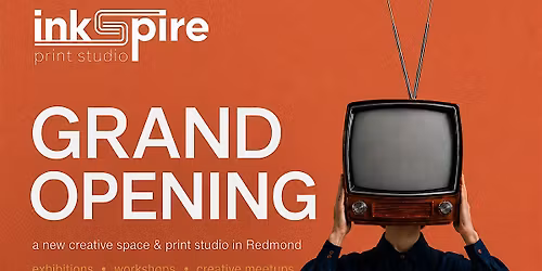 Inkspire Print Studio Grand Opening \u2014 Fine Art Prints & Gallery, Redmond