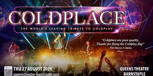 Barnstaple, Queens Theatre - Coldplace 