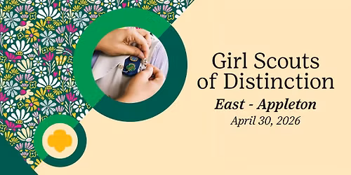 Girl Scouts of Distinction | East Region - Appleton