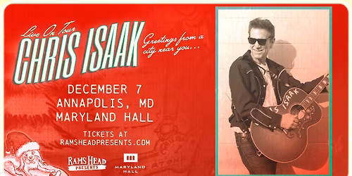 Rams Head Presents Chris Isaak - Annapolis, MD