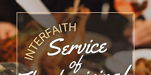 Interfaith Service of Thanksgiving -- An Invitation to Possibilities