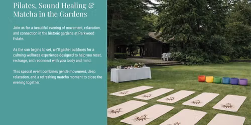 Pilates, Sound Healing & Matcha in the Gardens