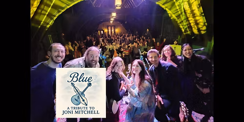 "Blue" A Tribute to Joni Mitchell