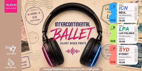 Cisza na Fali \u2013 Silent Disco Party: Intercontinental Ballet