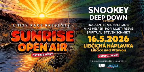 Unity Rage presents: Sunrise Openair\/\/ Lib\u010dice nad Vltavou