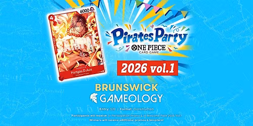 ONE PIECE - Pirates Party 2026 Vol.1 - Gameology BRUNSWICK - 20\/05\/26