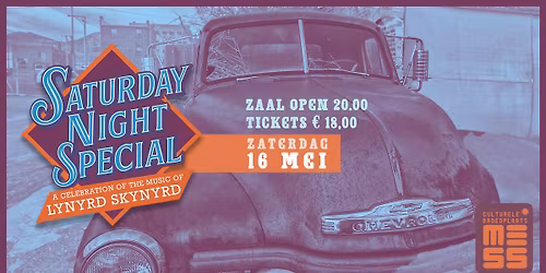 SATURDAY NIGHT SPECIAL - A CELEBRATION OF THE MUSIC OF LYNYRD SKYNYRD