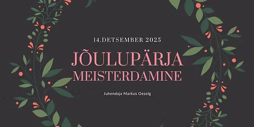 J\u00f5ulup\u00e4rja meisterdamine