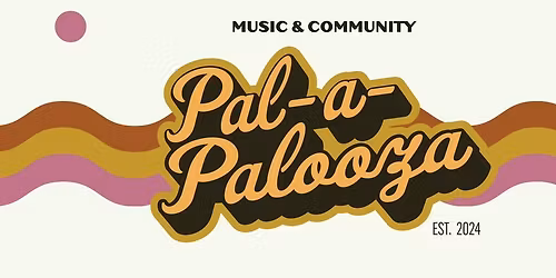 Pal-a-Palooza 2026!