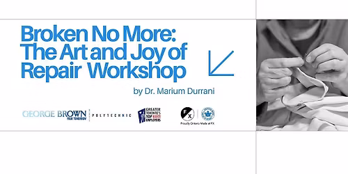 Broken No More: The Art and Joy of Repair\u00a0- Workshop by Dr. Marium Durrani