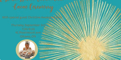 Ecstatic Dance~Connection +Cacao Ceremony