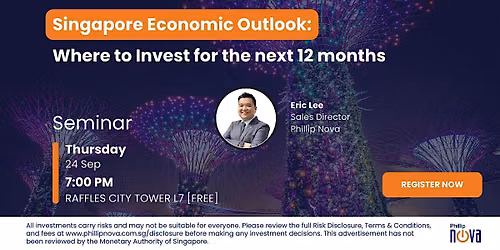 Singapore Economic Outlook: Where to Invest for the next 12 months