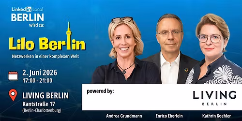7. LinkedIn Local (LiLo) Berlin (Neu\u203c\ufe0f: im LIVING BERLIN!)