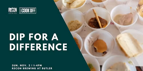 Dip for a Difference: Charity Cook Off at Recon Brewing at Butler