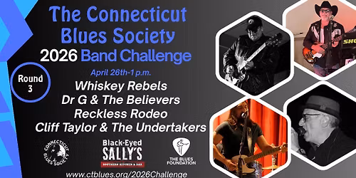 The Connecticut Blues Society 2026 Band Challenge-Round 3