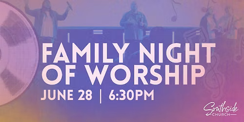 Family Night of Worship