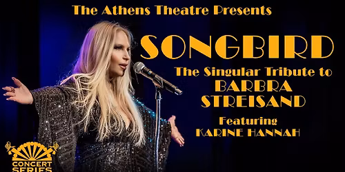 Songbird, The Singular Tribute to Barbra Streisand