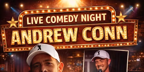 Andrew Conn Comedy Night 