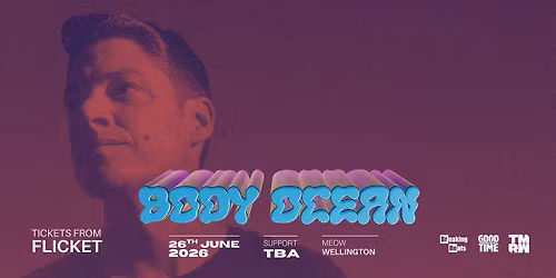 Body Ocean - June 26th - Wellington @Meow