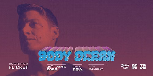 Body Ocean - June 26th - Wellington @Meow