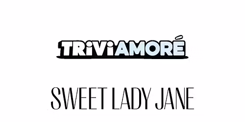 TriviAmor\u00e9 at Sweet Lady Jane WeHo