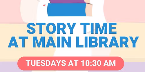 Story Time at Main Library