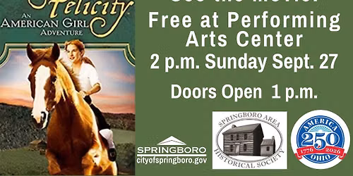 "Felicity, An American Girl Adventure" free at the Springboro Performing Arts Center