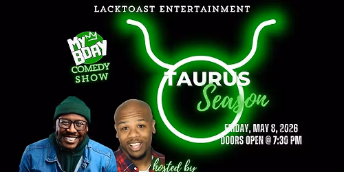 My B-Day Comedy Show: Taurus Season | Live Comedy in DTLA