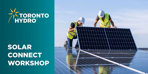 Toronto Hydro Solar Connect Workshop