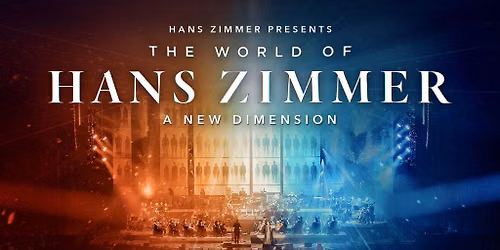 The World Of Hans Zimmer - A New Dimension