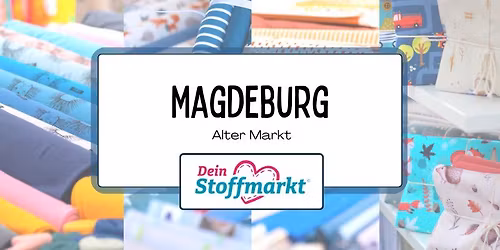 Stoffmarkt Magdeburg