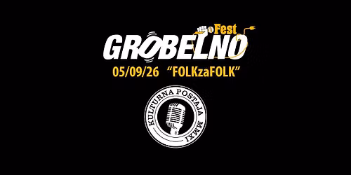 GrobelnoFEST 2026 "FOLKzaFOLK"