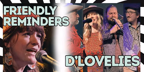 Friendly Reminders and d\u2019Lovelies LIVE at The End Lafayette