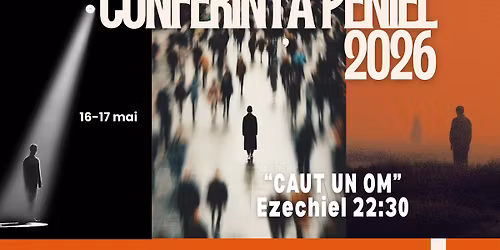 Conferin\u021ba Peniel 2026 - Caut un OM!