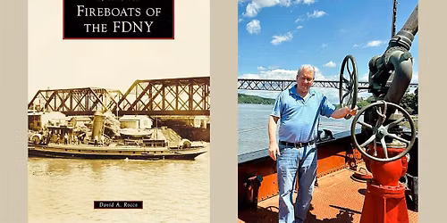 Author Talk with David Rocco: Fireboats of the FDNY
