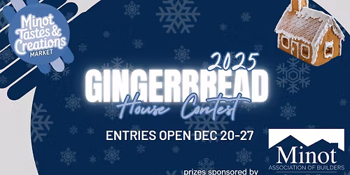 Gingerbread House Building Contest - Entry Deadline