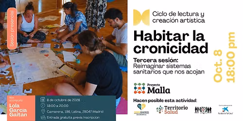 Ciclo de lectura y creaci\u00f3n art\u00edstica: Habitar la cronicidad. Sesi\u00f3n 3