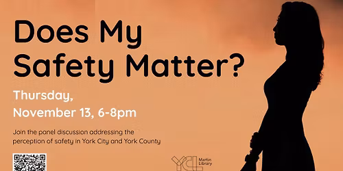 Does My Safety Matter? A Community Conversation