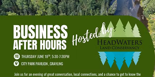 Business After Hours - HeadWaters Land Conservancy