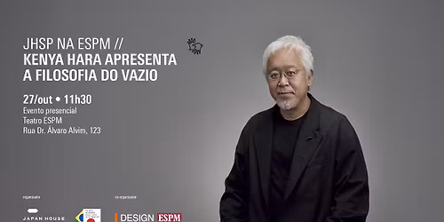 Bate-papo com o designer japon\u00eas Kenya Hara sobre a filosofia do vazio - na ESPM