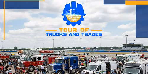 Tour of Trucks & Trades (T.O.T.T.)        Family Fun  & Educational Event